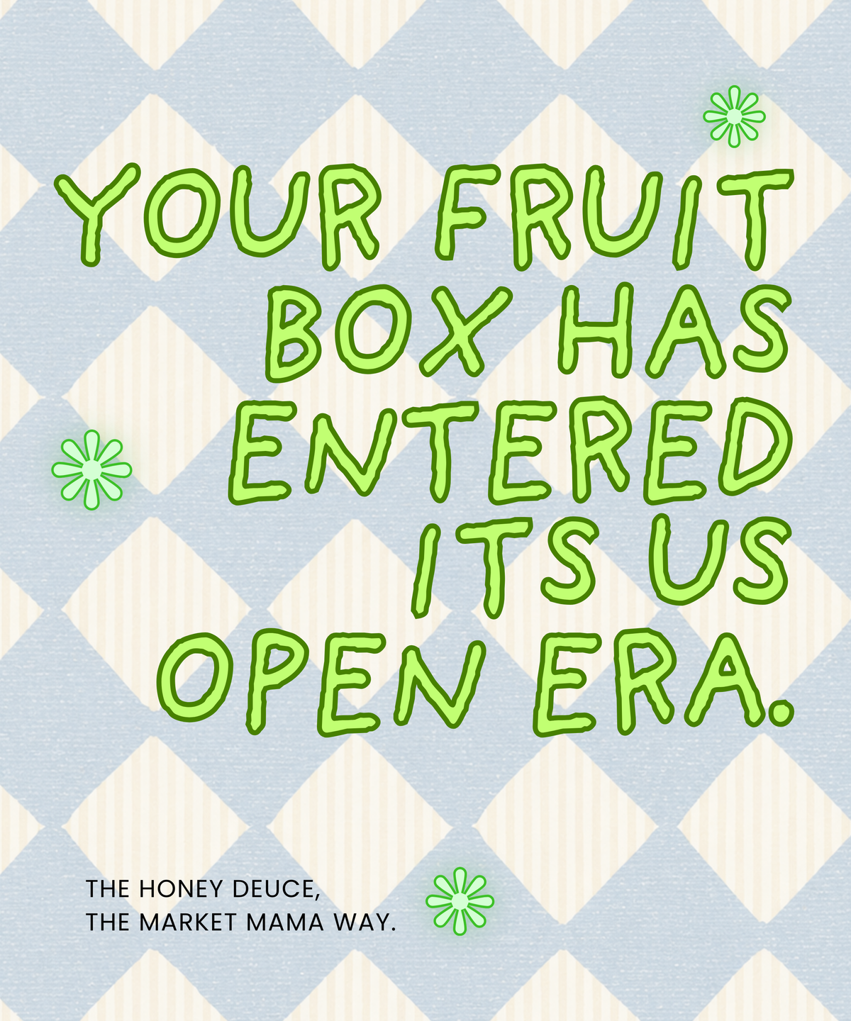 fruit box US Open Honey Deuce Market Mama